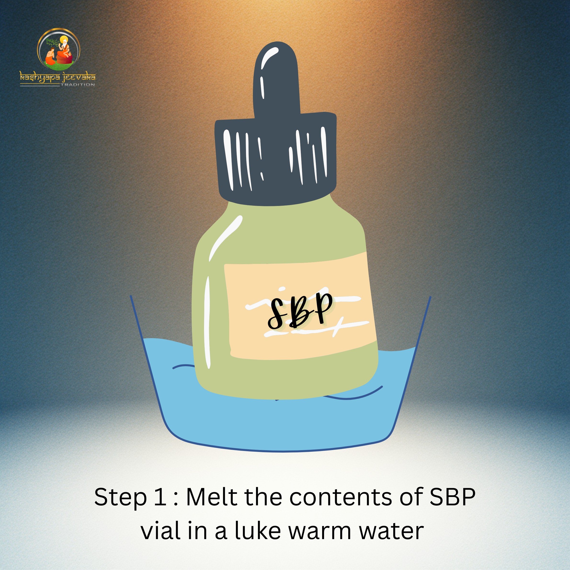 Melt the contents of SBP vial in lukewarm water